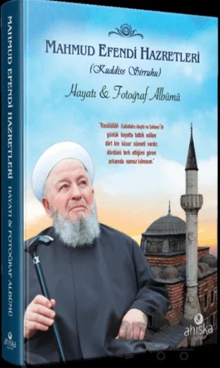 Mahmud Efendi Hazretleri - Hayatı ve Fotoğraf Albümü – Kolektif – Ahıska Yayınevi kitap kapağı
