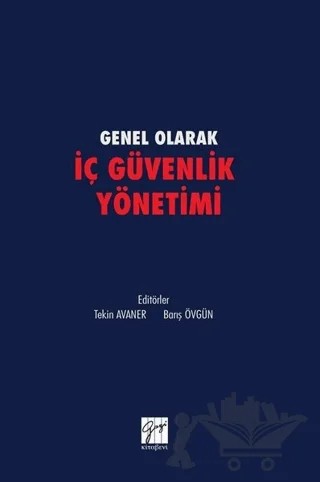 Genel olarak İç Güvenlik Yönetimi – Barış Övgün, Tekin Avaner – Gazi Kitabevi kitap kapağı