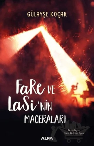 Fare ve Lasi'nin Maceraları – Gülayşe Koçak – Alfa Yayınları kitap kapağı