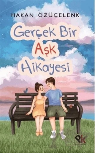 Gerçek Bir Aşk Hikayesi – Hakan Özüçelenk – Panu Kitap kitap kapağı