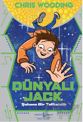 Dünyalı Jack - Şahane Bir Talihsizlik – Chris Wooding – İş Bankası Kültür Yayınları kitap kapağı