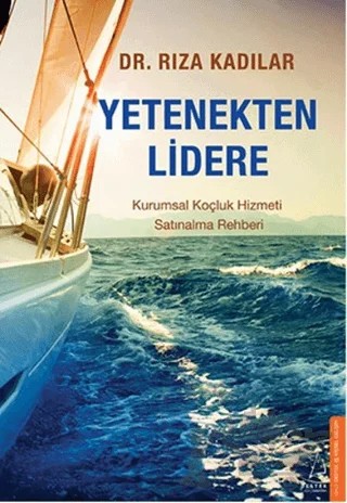 Yetenekten Lidere – Rıza Kadılar – Destek Yayınları kitap kapağı