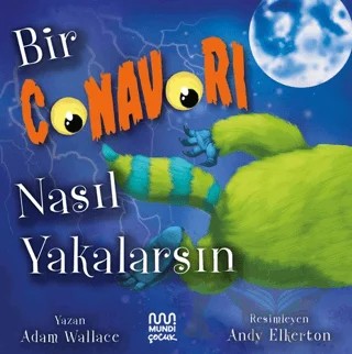 Bir Canavarı Nasıl Yakalarsın – Adam Wallace – Mundi kitap kapağı