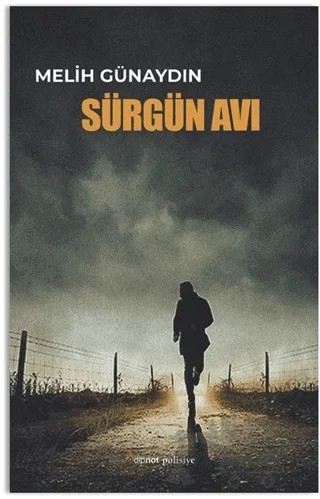 Sürgün Avı – Melih Günaydın – Dipnot Yayınları kitap kapağı