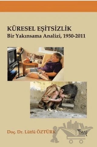Küresel Eşitsizlik – Lütfü Öztürk – İmaj Yayıncılık kitap kapağı