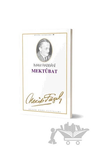 Mektubat : 63 - Necip Fazıl Bütün Eserleri – Necip Fazıl Kısakürek – Büyük Doğu Yayınları kitap kapağı