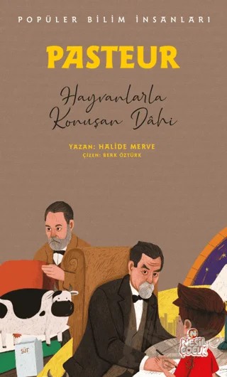 Pasteur - Popüler Bilim İnsanları – Halide Merve – Nesil Çocuk Yayınları kitap kapağı