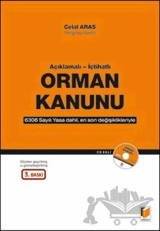 Açıklamalı - İçtihatlı Orman Kanunu – Celal Aras – Adalet Yayınevi kitap kapağı