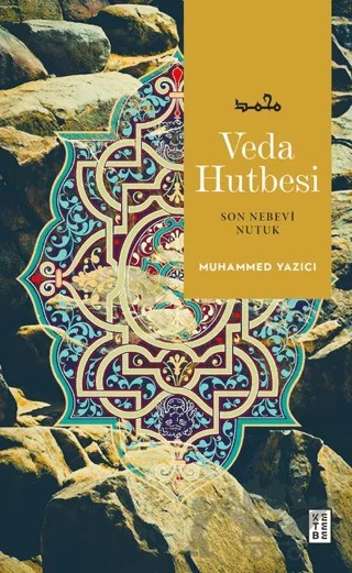 Veda Hutbesi – Muhammed Yazıcı – Ketebe Yayınları kitap kapağı