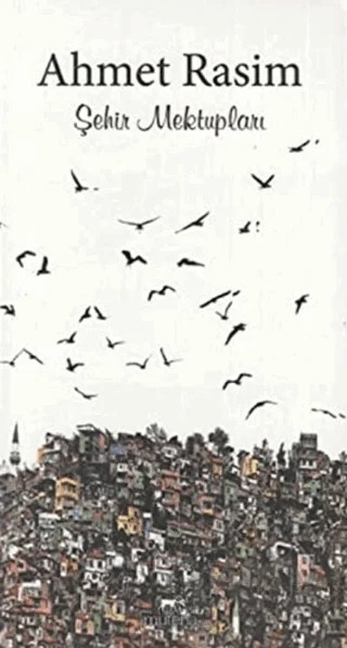 Şehir Mektupları – Ahmet Rasim – Mutena Yayınları kitap kapağı