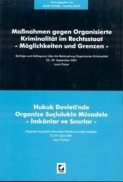 Hukuk Devleti'nde Organize Suçlulukla Mücadele – Bahri Öztürk, Walter Gopp – Seçkin Yayıncılık kitap kapağı