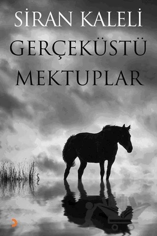 Gerçeküstü Mektuplar – Siran Kaleli – Cinius Yayınları kitap kapağı