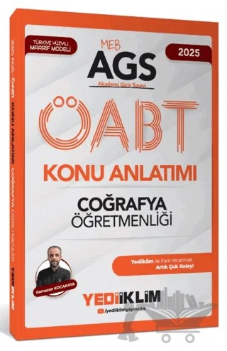 2025 MEB AGS ÖABT Coğrafya Öğretmenliği Konu Anlatımı – Ramazan Kocakaya – Yediiklim Yayınları kitap kapağı