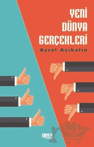 Yeni Dünya Gerçekleri – Aysel Açıkalın – Gece Kitaplığı kitap kapağı