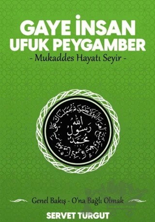 Gaye İnsan Ufuk Peygamber – Servet Turgut – Seriyye Yayınevi kitap kapağı