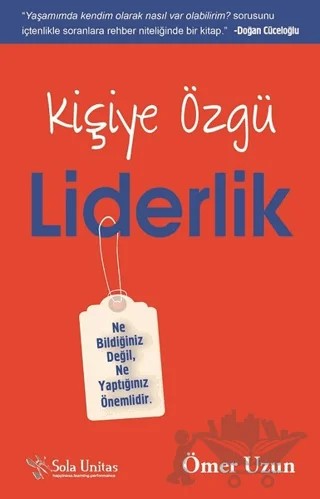 Kişiye Özgü Liderlik – Ömer Uzun – Sola Unitas kitap kapağı