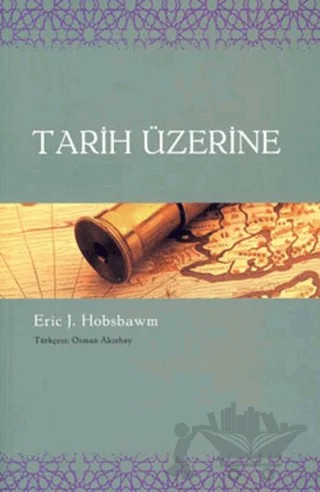 Tarih Üzerine – Eric J. Hobsbawm – Agora Kitaplığı kitap kapağı