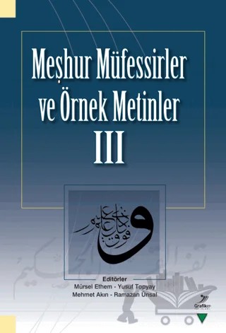 Meşhur Müfessirler ve Örnek Metinler - 3 – Kolektif – Grafiker Yayınları kitap kapağı