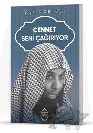 Cennet Seni Çağırıyor – Halid er-Raşid – Minber Yayınları kitap kapağı