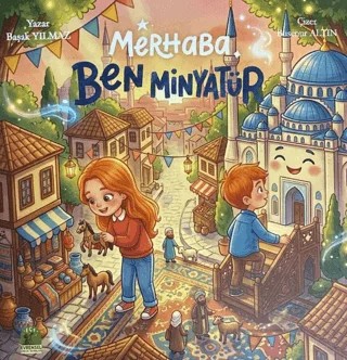 Merhaba Ben Minyatür – Başak Yılmaz – Evrensel Çocuk Yayınları kitap kapağı