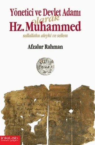 Yönetici ve Devlet Adamı Olarak Hz. Muhammed – Afzalur Rahman – İnkılab Yayınları kitap kapağı
