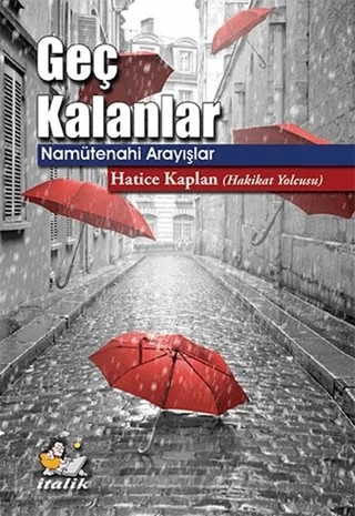 Geç Kalanlar – Hatice Kaplan – İtalik Yayınevi kitap kapağı