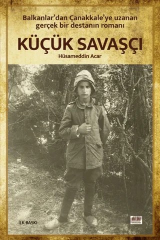 Küçük Savaşçı – Hüsameddin Acar – Akıl Fikir Yayınları kitap kapağı