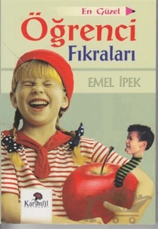 En Güzel Öğrenci Fıkraları – Emel İpek – Karanfil Yayınları kitap kapağı