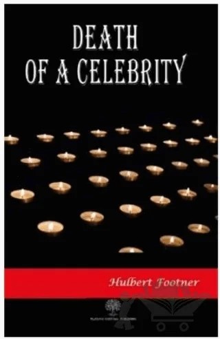 Death of a Celebrity – Hulbert Footner – Platanus Publishing kitap kapağı