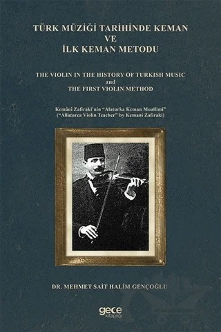 Türk Müziği Tarihinde Keman ve İlk Keman Metodu – Mehmet Sait Halim Gençoğlu – Gece Kitaplığı kitap kapağı