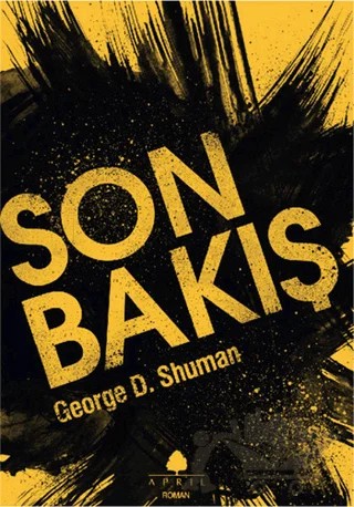 Son Bakış – George D. Shuman – April Yayıncılık kitap kapağı