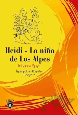 Heidi - La Nina de Los Alpes – Johanna Spyri – Dorlion Yayınları kitap kapağı