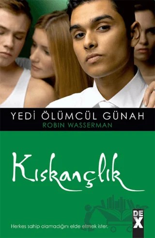 Yedi Ölümcül Günah - Kıskançlık – Robin Wasserman – Dex Yayınevi kitap kapağı