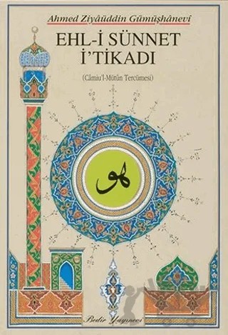 Ehl-i Sünnet İ'tikadi – Ahmed Ziyauddin Gümüşhanevi – Bedir Yayınları kitap kapağı