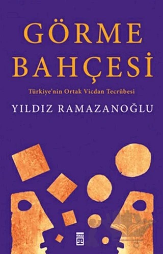 Görme Bahçesi – Yıldız Ramazanoğlu – Timaş Yayınları kitap kapağı