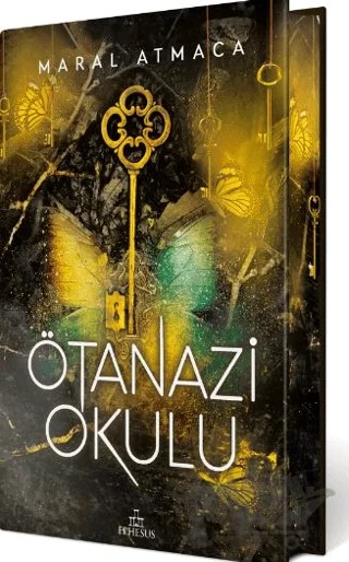 Ötanazi Okulu 3 (Yan Boyamalı Ciltli Özel Baskı) – Maral Atmaca – Ephesus Yayınları kitap kapağı