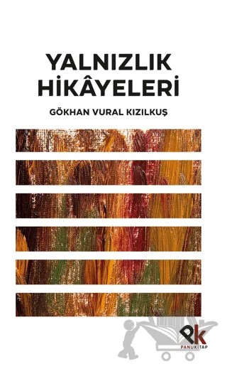 Yalnızlık Hikayeleri – Gökhan Vural Kızılkuş – Panu Kitap kitap kapağı
