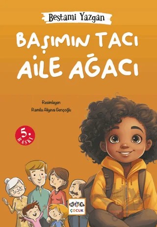 Başımın Tacı Aile Ağacı – Bestami Yazgan – Nar Çocuk kitap kapağı