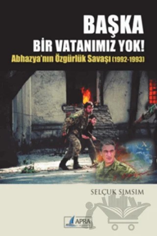Başka Bir Vatanımız Yok! – Selçuk Sımsım – Apra Yayıncılık kitap kapağı