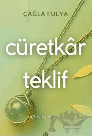 Cüretkar Teklif – Çağla Fulya – Kaktüs Sanat kitap kapağı