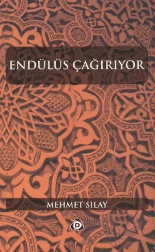 Endülüs Çağırıyor – Mehmet Sılay – Düşün Yayıncılık kitap kapağı