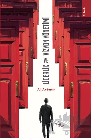 Liderlik ve Vizyon Yönetimi – Ali Akdemir – Orion Yayınevi kitap kapağı