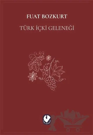 Türk İçki Geleneği – Fuat Bozkurt – Cem Yayınevi kitap kapağı