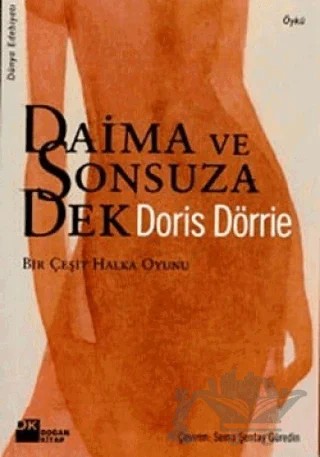 Daima ve Sonsuza Dek Bir Çeşit Halka Oyunu – Doris Dörrie – Doğan Kitap kitap kapağı