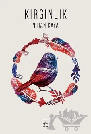 Kırgınlık – Nihan Kaya – İthaki Yayınları kitap kapağı