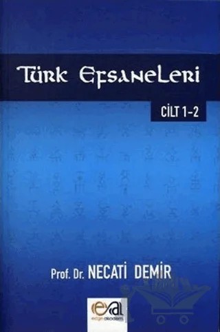 Türk Efsaneleri 1 - 2 Cilt – Necati Demir – Edge Akademi Yayıncılık kitap kapağı