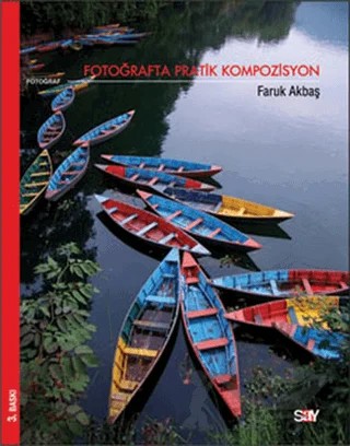 Fotoğrafta Pratik Kompozisyon – Faruk Akbaş – Say Yayınları kitap kapağı