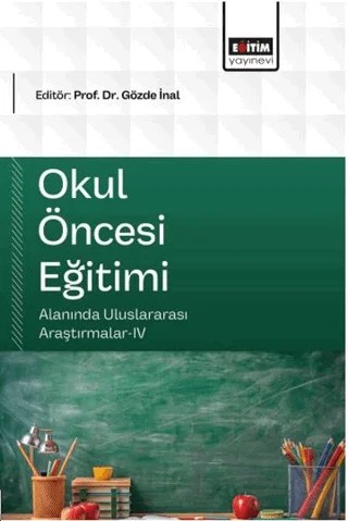Okul Öncesi Eğitimi Alanında Uluslararası Araştırmalar - 4 – Kolektif – Eğitim Yayınevi - Bilimsel Eserler kitap kapağı
