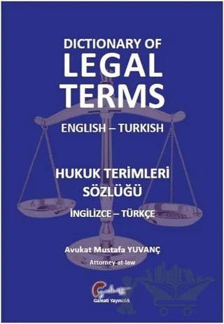Hukuk Terimleri Sözlüğü (İngilizce-Türkçe) – Mustafa Yuvanç – Galeati Yayıncılık kitap kapağı