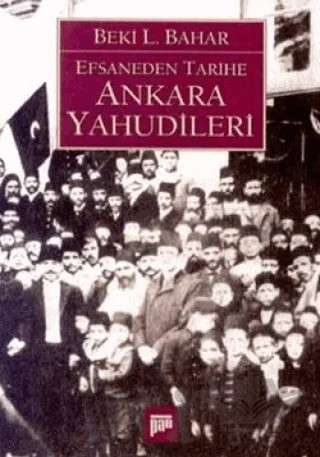 Efsaneden Tarihe Ankara Yahudileri – Beki L. Bahar – Pan Yayıncılık kitap kapağı